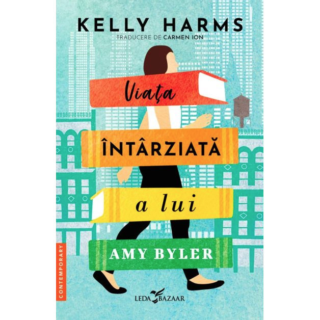 Viata intarziata a lui Amy Byler - Kelly Harms, editia 2024