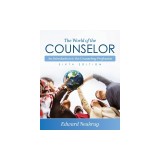 The World of the Counselor: An Introduction to the Counseling Profession