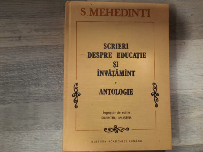 Scrieri despre educatie si invatamint.Antologie de S.Mehedinti foto