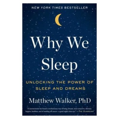 Why We Sleep: Unlocking the Power of Sleep and Dreams foto