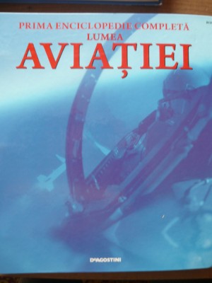 LUMEA AVIATIEI - DeAGOSTINI - 18 numere ( 21 - 38 ) foto