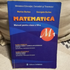 Manual Matematica cl a XII-a M1 - Marius Burtea si Georgeta Burtea