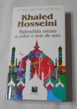 Khaled Hosseini - Splendida Cetate a Celor o Mie de Sori