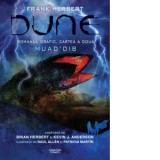 Dune. Romanul grafic. Cartea a doua. Muad&#039;dib - Kevin J. Anderson, Dan Dobos, Brian Herbert, Raul Allen, Patricia Martin