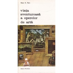 Hans H. Pars - Viata aventuroasa a operelor de arta