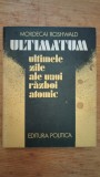 Ultimatum ultimele zile ale unui razboi atomic-Mordecai Roshwald