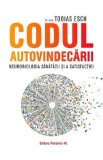 Codul autovindecarii. Neurobiologia sanatatii si a satisfactiei - Tobias Esch