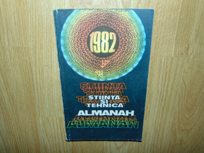 ALMANAH STIINTA SI TEHNICA ANUL 1982