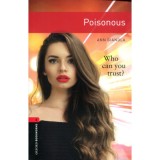Poisonous - Oxford Bookworms Library 3 - Ann Gianola