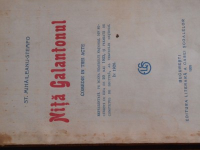 Nita Galantonul, comedie in 3 acte, ed. Casa Scoalelor 1926, autograf autor, foto