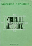 Structuri algebrice - 1975 - P. Dragomir (AF15)