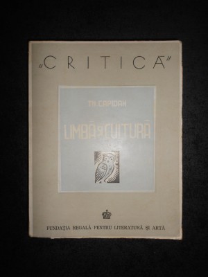 THEODOR CAPIDAN - LIMBA SI CULTURA (1943, stare impecabila) foto