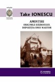Amintiri. Originile războiului. Depoziţia unui martor - Take Ionescu - Editura Junimea
