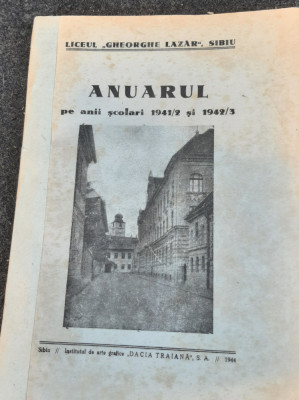 LICEUL GHEORGHE LAZAR SIBIU ANUARUL PE ANII SCOLAR 1941/42 SI 1942/43/PROF EMIL CIORAN foto