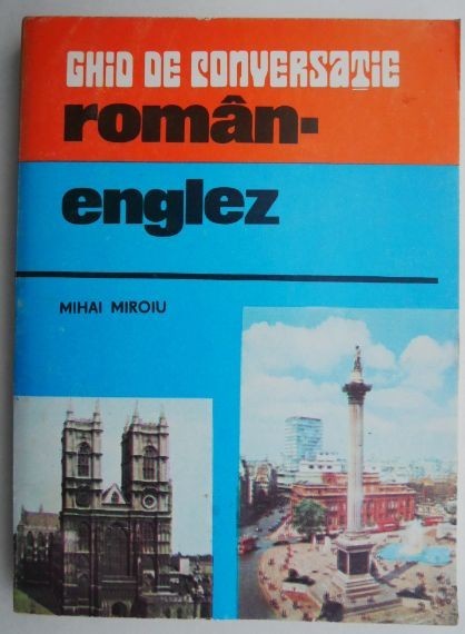 Ghid de conversatie roman-englez &ndash; Mihai Miroiu