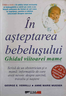 IN ASTEPTAREA BEBELUSULUI. GHIDUL VIITOAREI MAME-GEORGE E. VERRILLI, ANNE MARIE MUESER foto