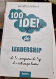Gifford Jonathan - 100 idei geniale de leadership
