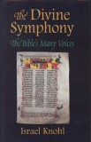 The Divine Symphony: The Bible&#039;s Many Voices