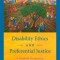 Disability Ethics and Preferential Justice: A Catholic Perspective