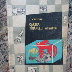 CARTEA TANARULUI ACVARIST-Z. KASZONI