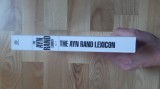 The Ayn Rand Lexicon . Objectivism from A to Z (535 pagini) Lexiconul Ayn Rand . Obiectivismul de la A la Z