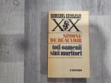 Toti oamenii sunt muritori de Simone de Beauvoir