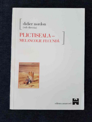 Plictiseala. Melancolie fecunda &amp;ndash; Didier Nordon foto