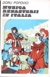 MUZICA RENASTERII IN ITALIA-DORU POPOVICI-354096