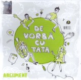 Argument - De Vorbă Cu Tata, CD