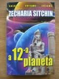 ZECHARIA SITCHIN - A 12-A PLANETA - 1999