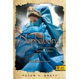 Naph&aacute;bor&uacute; - D&eacute;mon-ciklus 3. - Peter V. Brett