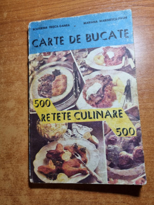 carte de bucate - 500 de retete culinare - din anul 1992 foto