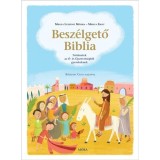Besz&eacute;lgető Biblia - Miklya Luzs&aacute;nyi M&oacute;nika- Miklya Zsolt