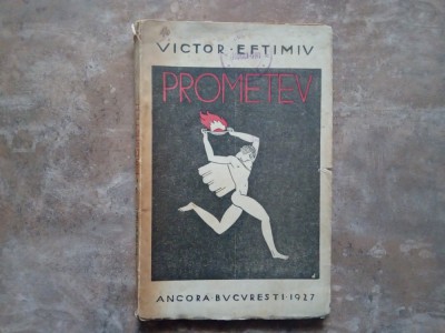VICTOR EFTIMIU - PROMETEU, 1927 foto
