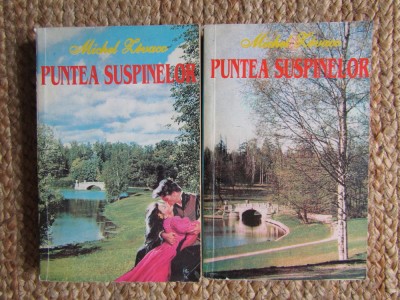 Michel Zevaco - Puntea suspinelor (2 volume) foto