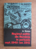A. Simion - Regimul politic din Romania in perioada septembrie 1940-Ianuarie...