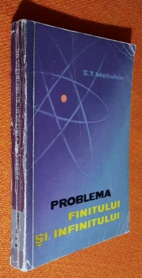 Problema finitului si infinitului - S.T. Meliuhin foto