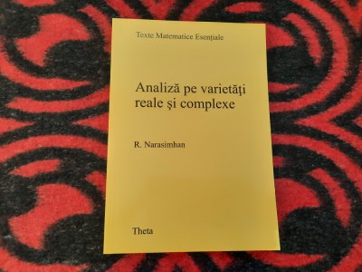 Analiza pe varietati reale si complexe / R. Narasimhan foto