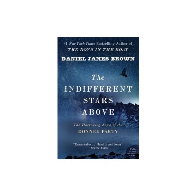 The Indifferent Stars Above: The Harrowing Saga of a Donner Party Bride foto