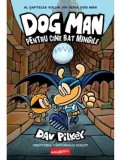 Pentru cine bat mingile. Seria Dog Man. Volumul 7/Dav Pilkey