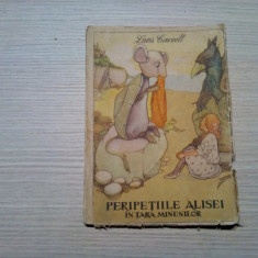 PERIPETIILE ALISEI IN TARA MINUNILOR - Lewis Carroll - 1965, 134 p.