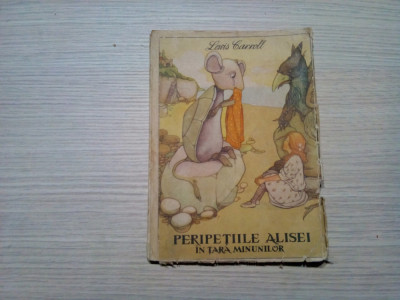 PERIPETIILE ALISEI IN TARA MINUNILOR - Lewis Carroll - 1965, 134 p. foto