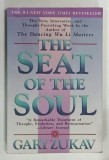 THE SEAT OF THE SOUL by GARY ZUKAV , 1990