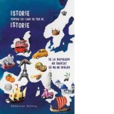 Istorie pentru cei care se tem de istorie. De la Napoleon am invatat sa nu ne spalam - Mihai Moroiu, Sebastian Schnoy