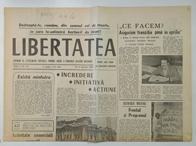 LIBERTATEA , COTIDIAN AL CETATENILOR CAPITALEI , TRIBUNA LIBERA A FRONTULUI SALVARII NATIONALE , 4 IANUARIE , 1990 foto