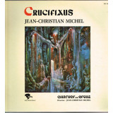 Vinil Jean-Christian Michel &lrm;&ndash; Crucifixus (VG+)