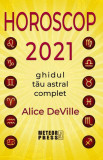 Horoscop 2021. Ghidul tău astral complet - Paperback brosat - Alice DeVille - Meteor Press