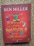 Jurnalul unui spiridus al Craciunului. Seria Cronicile spiridusilor. Volumul 1/Ben Miller