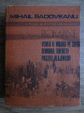 Sadoveanu - Romane ( Venea o moară pe Siret, Demonul tinereții, Paștele ... )