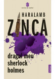 Dragul meu Sherlock Holmes | Haralamb Zinca, 2024, Publisol